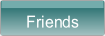 Friends.